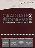 Graduate Programs in Engineering & Applied Sciences 2015 (Peterson's Graduate Programs in Engineering & Applied Sciences)