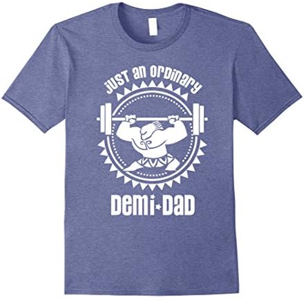 Mens Just an ordinary Demi-Dad - Father day Tshirt XL Heather Blue