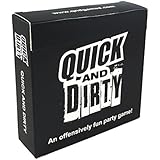Quick And Dirty - An Offensively Fun Party Game