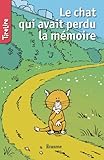 Image de Le chat qui avait perdu la mémoire: Une histoire pour la jeunesse (TireLire t. 24) (French Edition)