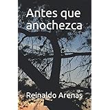 Antes que anochezca (Spanish Edition)