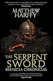 The Serpent Sword (Bernicia Chronicles Book 1)