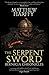The Serpent Sword (Bernicia Chronicles Book 1)