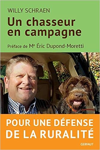 Un chasseur en campagne : Pour une défense de la ruralité