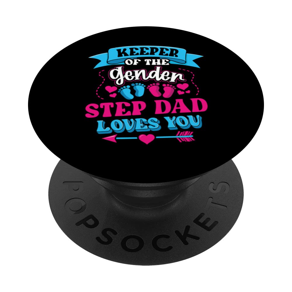 Keeper Of The Gender Step Dad Loves You Gender Reveal Baby PopSockets Swappable PopGrip