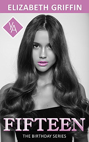 FIFTEEN (The Birthday Series Book 3)
