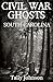 Civil War Ghosts of South Carolina