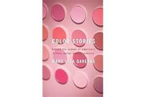 Color Stories: Behind the Scenes of America's Billion-Dollar Beauty Industry