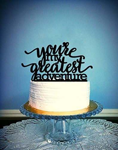 You're My Greatest Adventure Wedding Cake Topper - Custom Up Inspired Cake Topper.