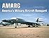 AMARG: America's Military Aircraft Boneyard
