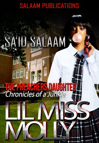 Lil Miss Molly (chronicles of a junkie Book 3)