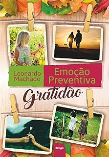 Livro Emoção Preventiva: Gratidão