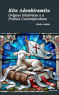 Livro Rito Adonhiramita: Origens Históricas e a Prática Contemporânea