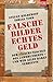 Falsche Bilder - Echtes Geld: Der Fälschercoup des Jahrhunderts - und wer alles daran verdiente (Ge by Stefan Koldehoff, Tobias Timm