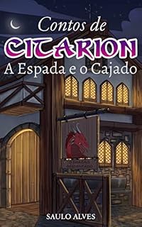 Livro A Espada e o Cajado (Contos de Citarion)