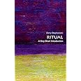 Ritual: A Very Short Introduction (Very Short Introductions)