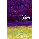 Ritual: A Very Short Introduction (Very Short Introductions)