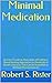 Healing without Medication: An A to Z Guide to Thousands of Evidence-Based Healing Approaches to Hundreds of Health Concerns That Can Be Used With or Without Pharmaceuticals