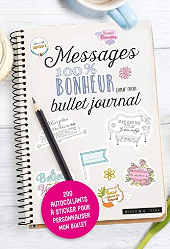 Messages 100% bonheur pour mon bullet journal : 200 autocollants à sticker pour personnaliser mon b by 