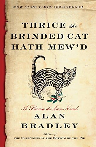 Thrice the Brinded Cat Hath Mew'd: A Flavia de Luce Novel Paperback – October 3, 2017