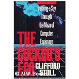 The Cuckoo's Egg: Tracking a Spy Through the Maze of Computer Espionage