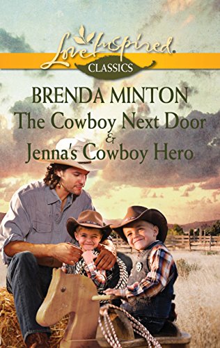 The Cowboy Next Door & Jenna's Cowboy Hero: An Anthology by Brenda Minton