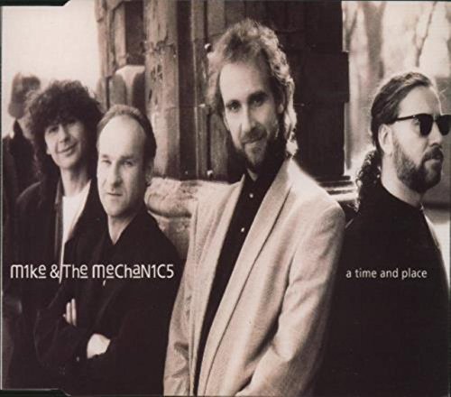 Mike & The Mechanics - A Time & Place Lyrics - Zortam Music