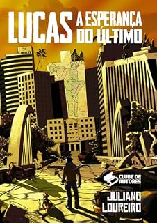 Livro Lucas: a Esperança do Último