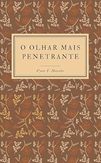 Livro O Olhar Mais Penetrante