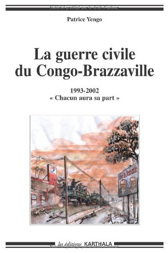 La  guerre civile du Congo-Brazzaville, 1993-2002