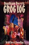 Beach Bum Berry's Grog Log by