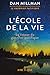 L'école de la vie : Le retour du guerrier pacifique by