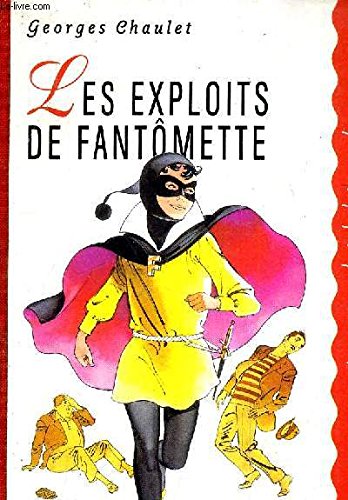 Les Exploits De Fantomette Georges Chaulet Philippe Daure Amazon Com Books