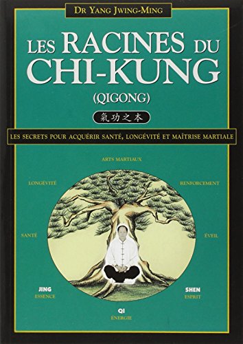 Les  racines du chi-kung