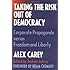 Taking the Risk Out of Democracy: Corporate Propaganda versus Freedom and Liberty (History of Communication)