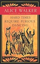 Hard Times Require Furious Dancing: New Poems (A Palm of Her Hand Project)