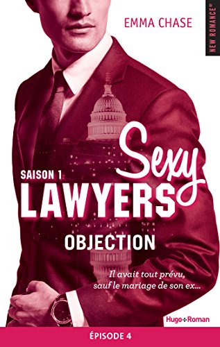 Sexy lawyers Saison 1 Episode 4 Objection (French Edition) Sexy lawyers Saison 1 Episode 4 Objection (French Edition)