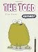 The Toad: The Disgusting Critters Series