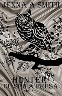 Livro HUNTER: Eu sou a Presa