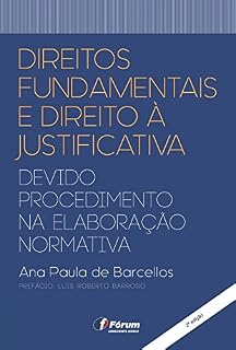 Livro Direitos fundamentais e direito à justificativa: devido procedimento na elaboração normativa