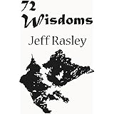 72 Wisdoms: A practical guide to make life more meaningful