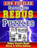 Fantastic Rebus Puzzles: Rebus Puzzle Books - Black & White Edition: Can You Solve All Word Plexer Puzzles? by Richard Mccarvill