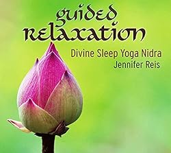 Guided Relaxation: Divine Sleep Yoga Nidra
