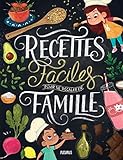 Recettes faciles pour se régaler en famille (French Edition) by 