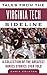 Tales from the Virginia Tech Sideline: A Collection of the Greatest Hokies Stories Ever Told (Tales from the Team)