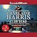Club Dead: Sookie Stackhouse Southern Vampire Mystery #3 by