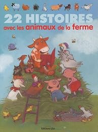 22 histoires avec les animaux de la ferme