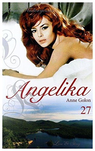 Angelika tom 07: Nieposkromiona Angelika cz. 1 - Anne Golon [ksiÄĹźka]