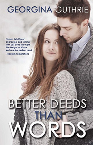 Better Deeds Than Words (The Words Series)