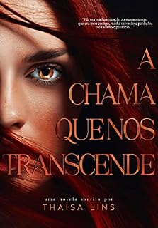 Livro A Chama Que Nos Transcende